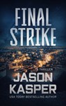 Final Strike - Jason Kasper - 9781648756474