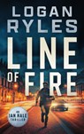Line of Fire - Logan Ryles - 9781648756597