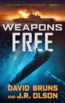 Weapons Free - David Bruns - 9781648756634