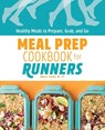 Meal Prep Cookbook for Runners - Rebecca Toutant - 9781648763427