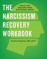The Narcissism Recovery Workbook - Brenda Stephens - 9781648764714