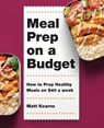 Meal Prep on a Budget - Matt Kearns - 9781648767043