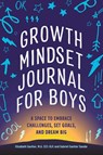 Growth Mindset Journal for Boys - Elizabeth Sautter ; Gabriel Sautter Savala - 9781648769894