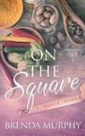 On the Square - Brenda Murphy - 9781648900709
