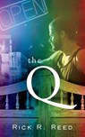 The Q - Rick R Reed - 9781648901973