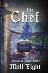 The Chef - Mell Eight - 9781648907937