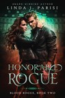 Honorable Rogue - Linda J. Parisi - 9781648980756