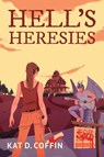 Hell's Heresies - Kat D. Coffin - 9781648984822