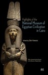 Highlights of the National Museum of Egyptian Civilization in Cairo - Zahi Hawass - 9781649034533