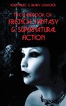 The Handbook of French Fantasy & Supernatural Fiction - Jean-Marc Lofficier ; Randy Lofficier - 9781649321657