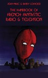 The Handbook of French Fantastic Radio & Television - Jean-Marc Lofficier ; Randy Lofficier - 9781649321961