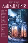French Tales of Mad Scientists 1 - Jean-Marc Lofficier ; Brian Stableford ; Randy Lofficier - 9781649322579