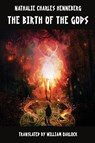 The Birth of the Gods - Nathalie Charles Henneberg - 9781649324061