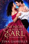 One Night with an Earl - Tina Gabrielle - 9781649372390