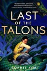 Last of the Talons - Sophie Kim - 9781649372970