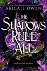 The Shadows Rule All - Abigail Owen - 9781649373076
