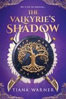 The Valkyrie’s Shadow - Tiana Warner - 9781649374011