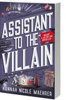 Assistant to the Villain - Hannah Nicole Maehrer - 9781649375803