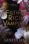 Filthy Rich Vampire - Geneva Lee - 9781649375872