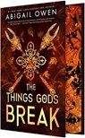 The Things Gods Break - Abigail Owen - 9781649378538