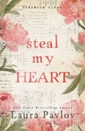 Steal My Heart - Laura Pavlov - 9781649379382