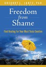 Freedom from Shame: Find Healing for Your Most Toxic Emotion - Jantz Ph. D. Gregory L. - 9781649380470