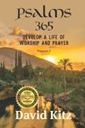 Psalms 365: Develop a Life of Worship and Prayer - David Kitz - 9781649491084