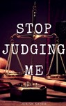 Stop Judging Me - Jenish Saher - 9781649514363