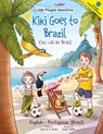 Kiki Goes to Brazil / Kiki Vai Ao Brasil - Bilingual English and Portuguese (Brazil) Edition - Victor Dias de Oliveira Santos - 9781649621160