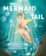 The Mermaid with No Tail - Jessica Long - 9781649630933