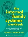 The Internal Family Systems Workbook - Richard C. Schwartz, PhD - 9781649633125