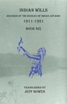 Indian Wills, 1911-1921 Book Six - Jeff Bowen - 9781649680310