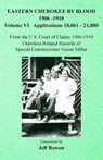 Eastern Cherokee By Blood, 1906-1910 - Jeff Bowen - 9781649681492