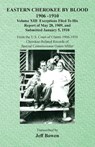 Eastern Cherokee By Blood, 1906-1910 - Jeff Bowen - 9781649681560
