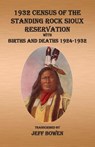 1932 Census of The Standing Rock Sioux Reservation - Jeff Bowen - 9781649681614