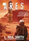 Smith, L: Ares - L. Neil Smith - 9781649731661