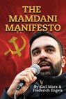 The Mamdani Manifesto - Karl Marx - 9781649743152