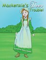 Mackenzie's Deer Trouble! - Katherine Deloy-Gunder - 9781649792211