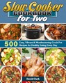 Slow Cooker Cookbook for Two - David Clark - 9781649846280