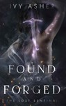 Found and Forged - Ivy Asher - 9781654702670