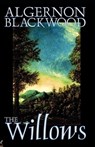 The Willows Illustrated - Algernon Blackwood - 9781657232150