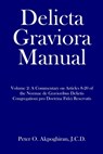 Delicta Graviora Manual: Volume 2: A Commentary on Articles 8-20 of the Normae de Gravioribus Delictis Congregationi pro Doctrina Fidei Reservatis - J. C. D. Peter O. Akpoghiran - 9781657271579