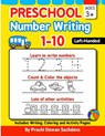 Preschool Number Writing 1 - 10, Left handed kids, Ages 3+: Specially designed Home Learning Book with Writing Practice, Coloring Pages, Activity Work - Sachin Sachdeva - 9781660535699