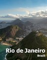 Rio de Janeiro: Coffee Table Photography Travel Picture Book Album Of A Brazilian City in Brazil South America Large Size Photos Cover - Amelia Boman - 9781661858391