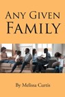 Any Given Family - Melissa Curtis - 9781662476976