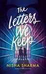The Letters We Keep - Nisha Sharma - 9781662500749