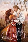 The Heiress at Sea - Christi Caldwell - 9781662503818