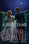 A Sure Duke - Christi Caldwell - 9781662503849