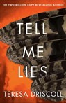 Tell Me Lies - Teresa Driscoll - 9781662504983