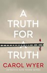 A Truth for a Truth - Carol Wyer - 9781662506130